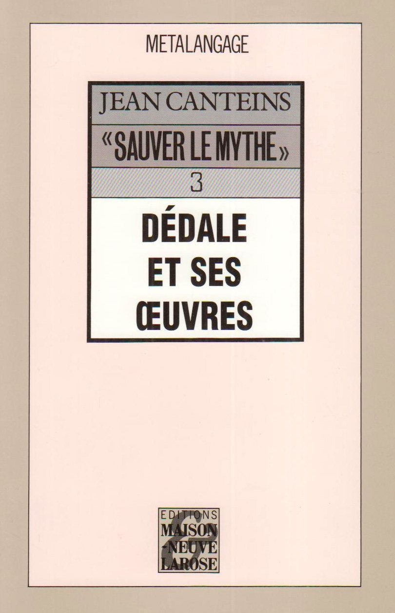 Sauver le mythe Tome 3: Dédale et ses oeuvres Books