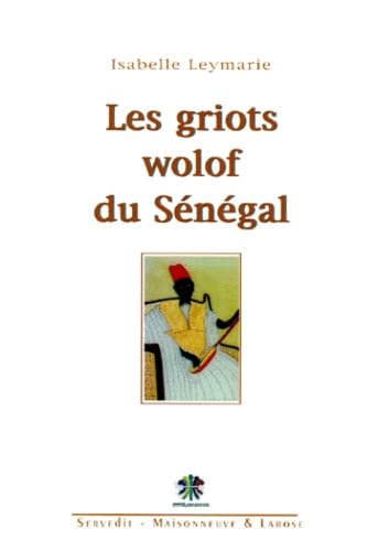 Les griots wolof du Sénégal book