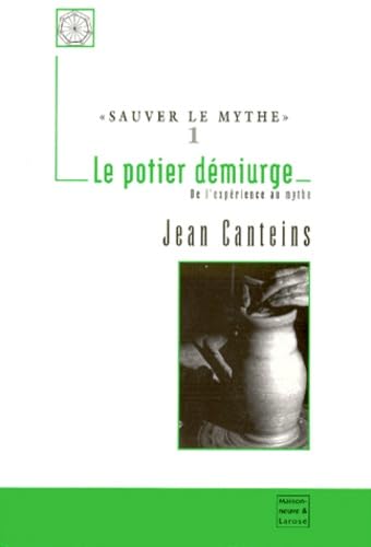 Sauver Le Mythe. Volume 1, Le Potier Demiurge Books