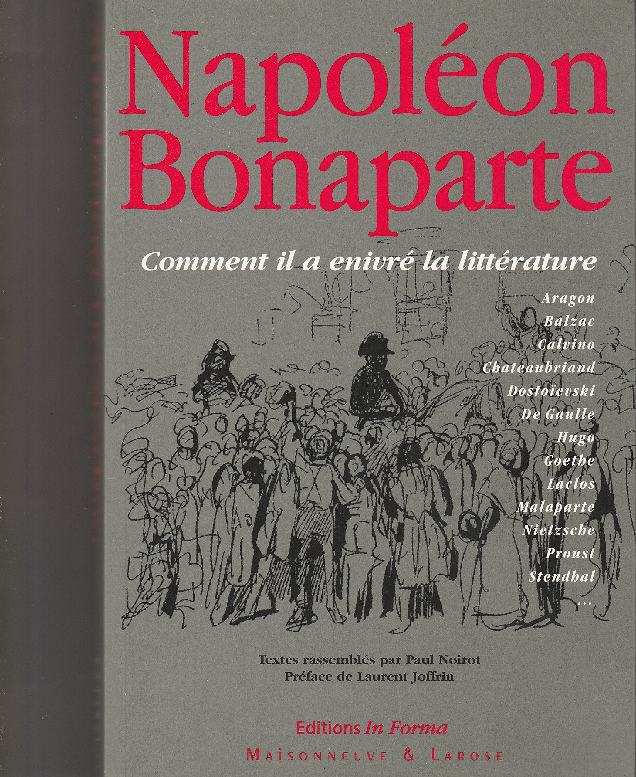 Napoléon Bonaparte. Comment il a enivré la littérature book