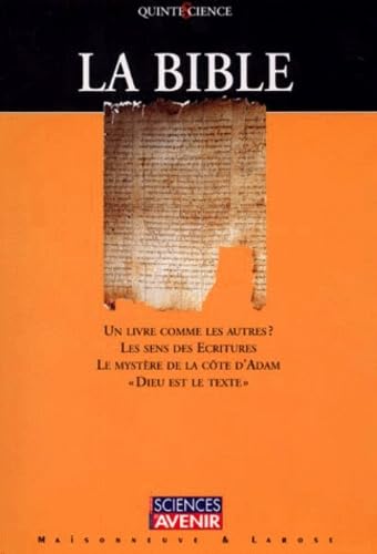La Bible. Un livre comme les autres ? Les sens des Ecritures. Le mystère de la côte d'Adam. "Dieu est le texte" book
