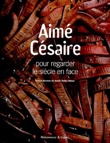 Aimé Césaire, pour regarder le siècle en face book