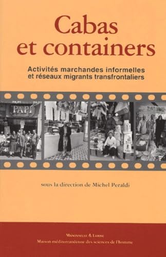 Cabas Et Containers. Activites Marchandes Informelles Et Reseaux Migrants Transfrontaliers Books