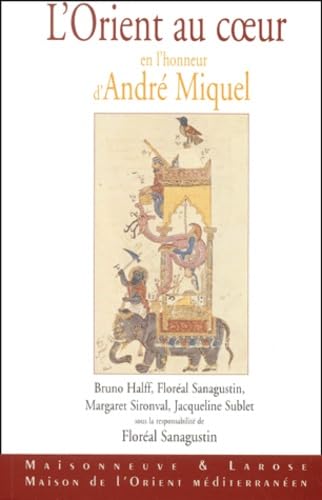 L'Orient au coeur.: En l'honneur d'André Miquel Books