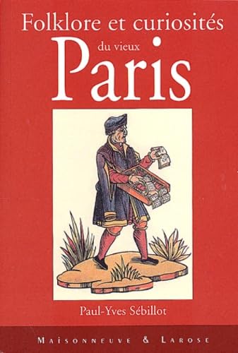 Folklore Et Curiosites Du Vieux Paris Books