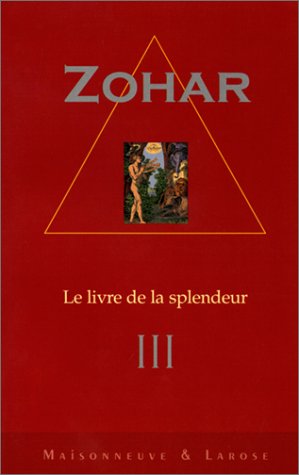 Le Zohar : le livre de la splendeur. Vol. 3 book