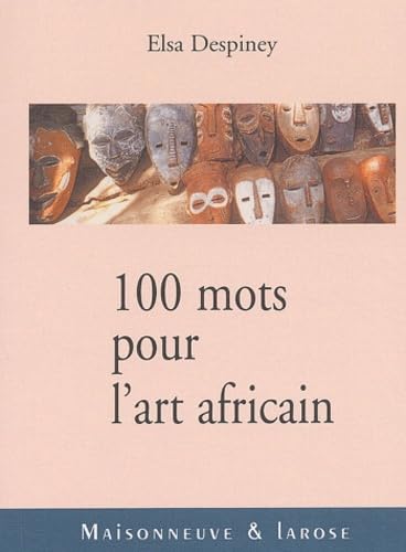 100 Mots Pour L'Art Africain Books