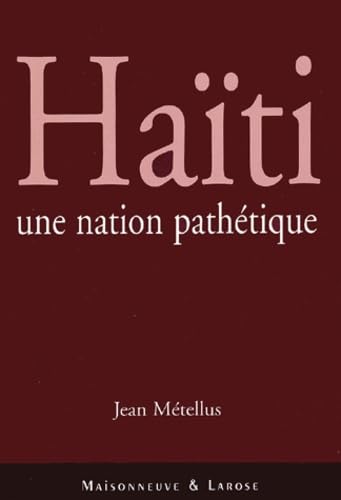 Haïti: Une nation pathétique Books