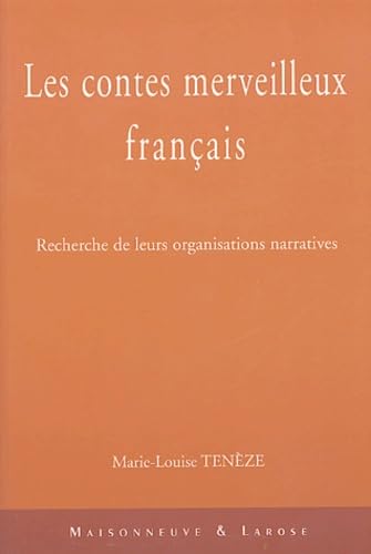 Les contes merveilleux français: Recherche de leurs organisations narratives book