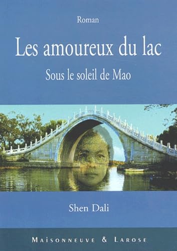 Les amoureux du lac: Sous le soleil de Mao Books
