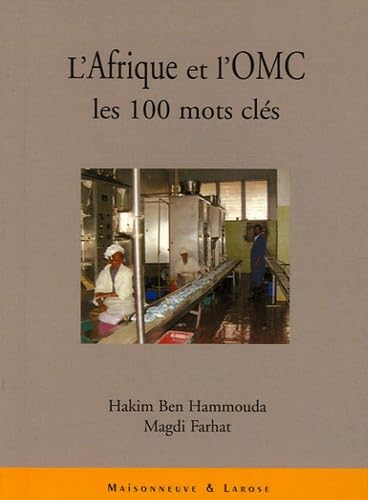 L'Afrique et l'OMC: Les 100 mots clés Books