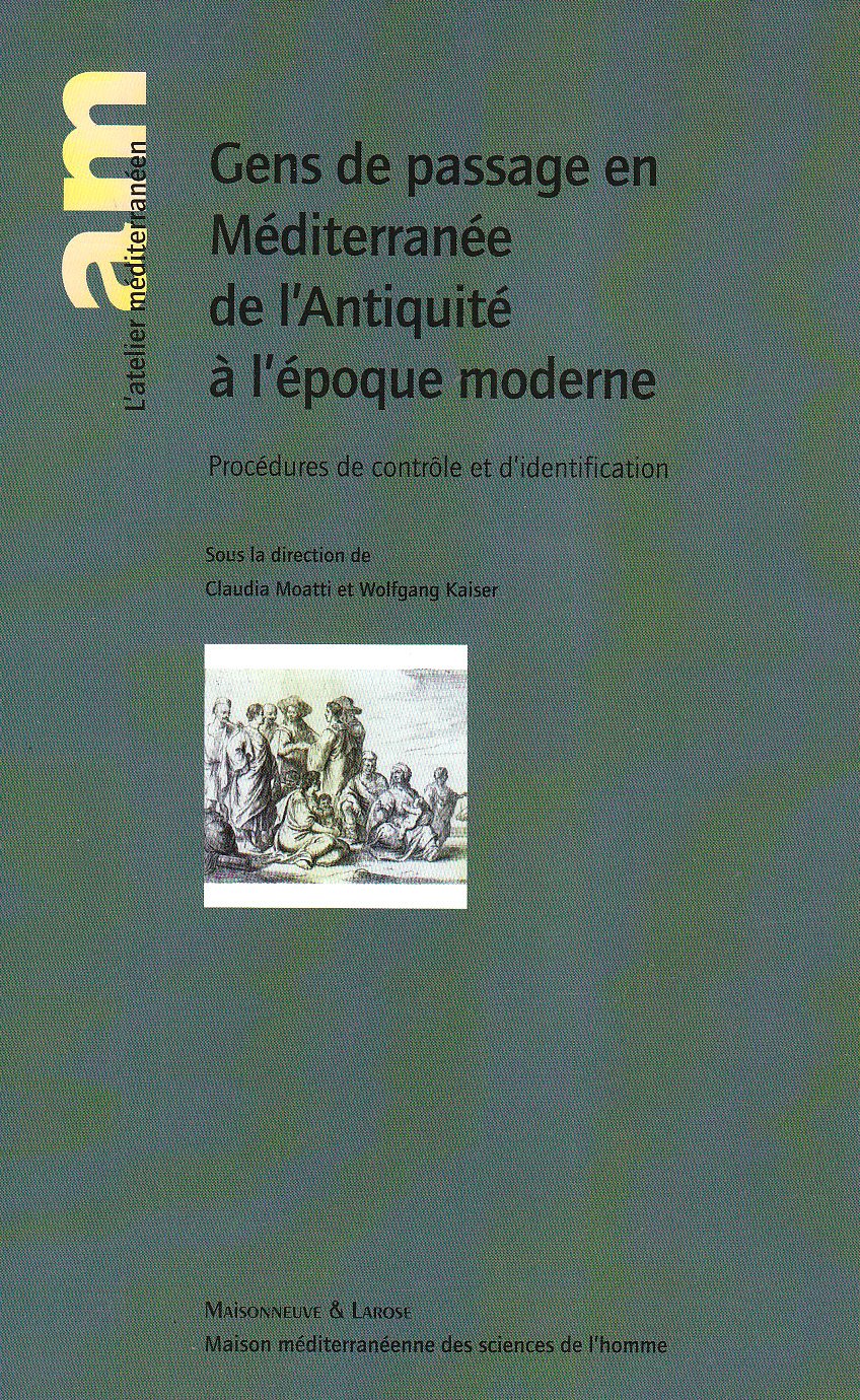 Gens de passage en Méditerranée de l'Antiquité à l'époque moderne: Procédure de contrôle et d'identification Books