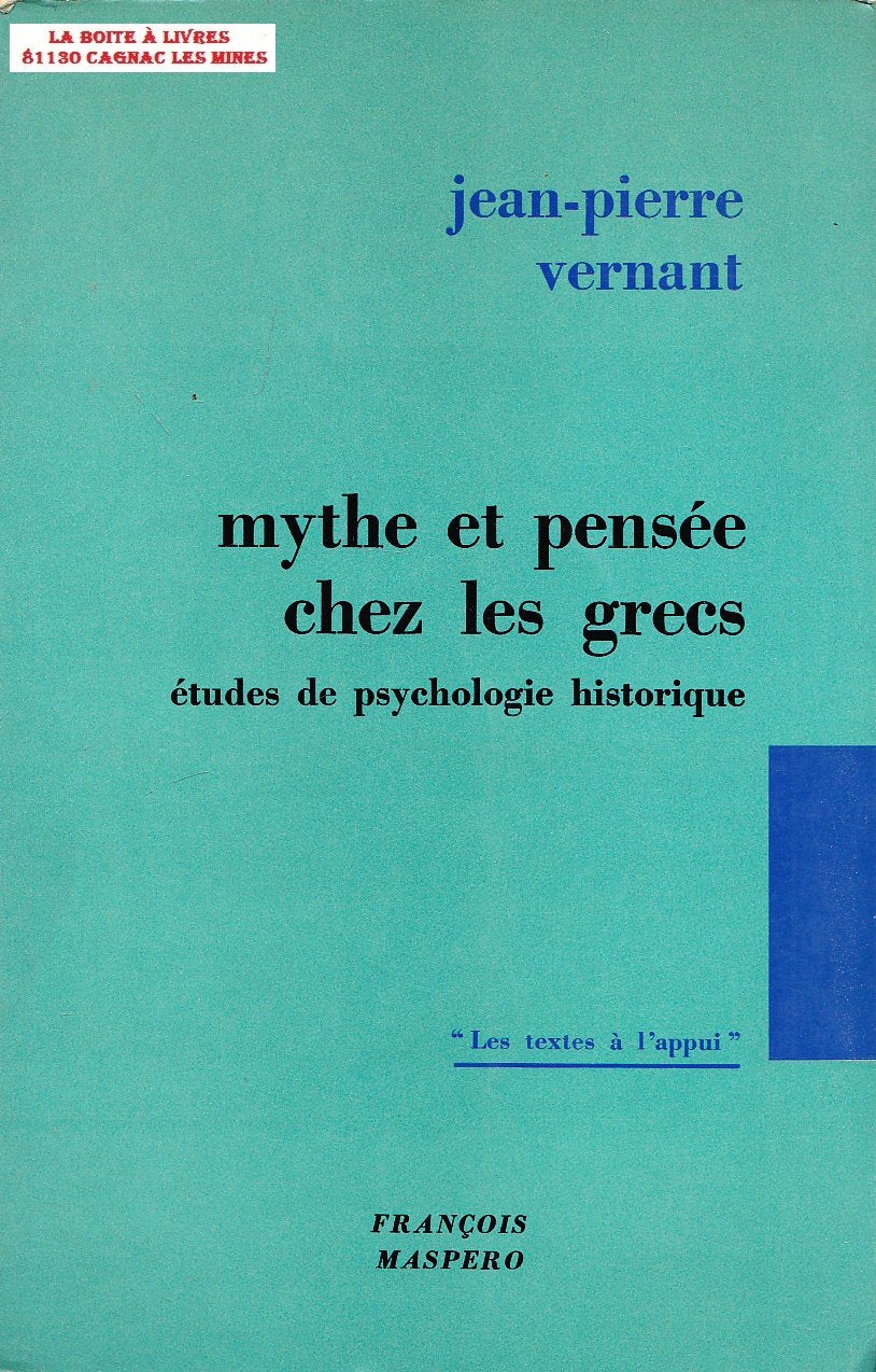MYTHE ET PENSEE CHEZ LES GRECS (études de psychologie historique) maspero Books