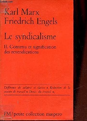 Le Syndicalisme. Vol. 2. Contenu et signification des revendications book
