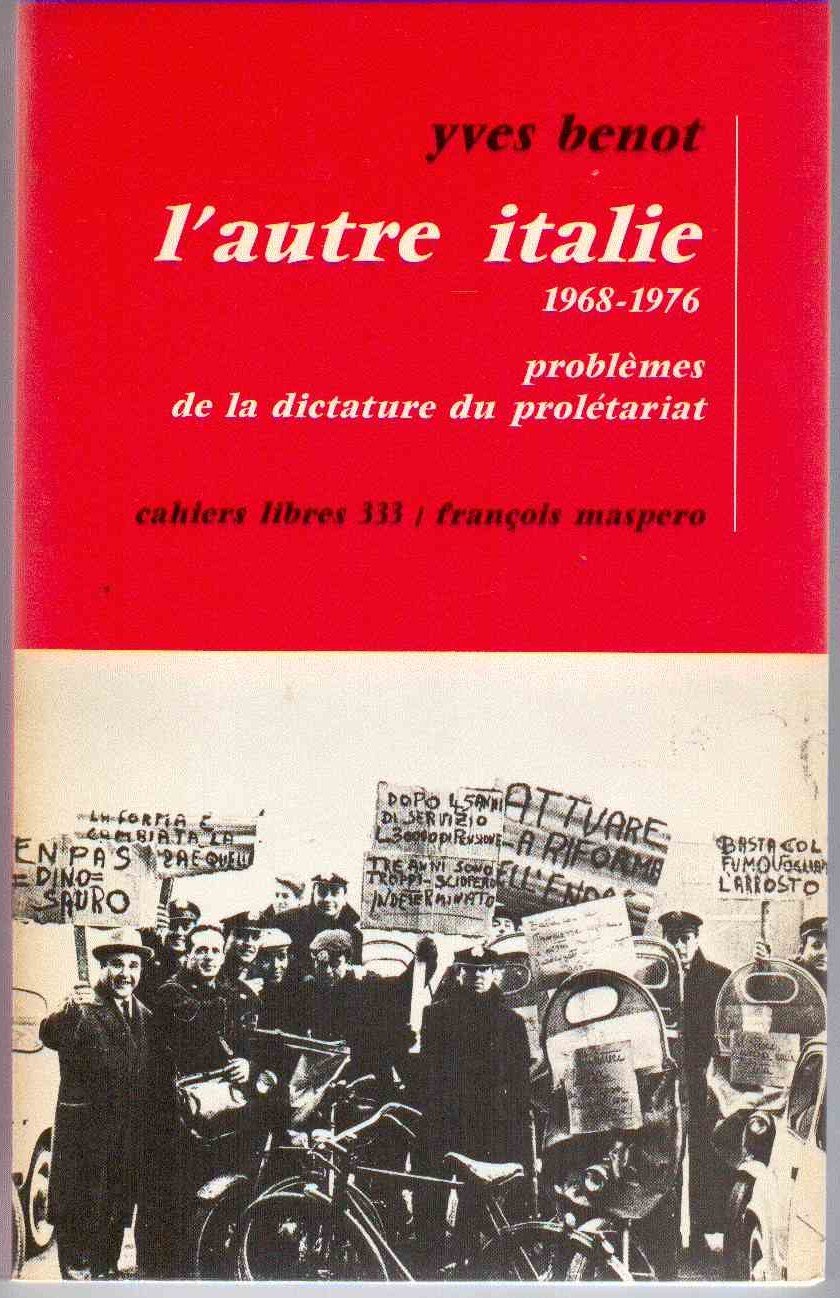 L'Autre Italie (1968-1976) : problèmes de la dictature du prolétariat Books