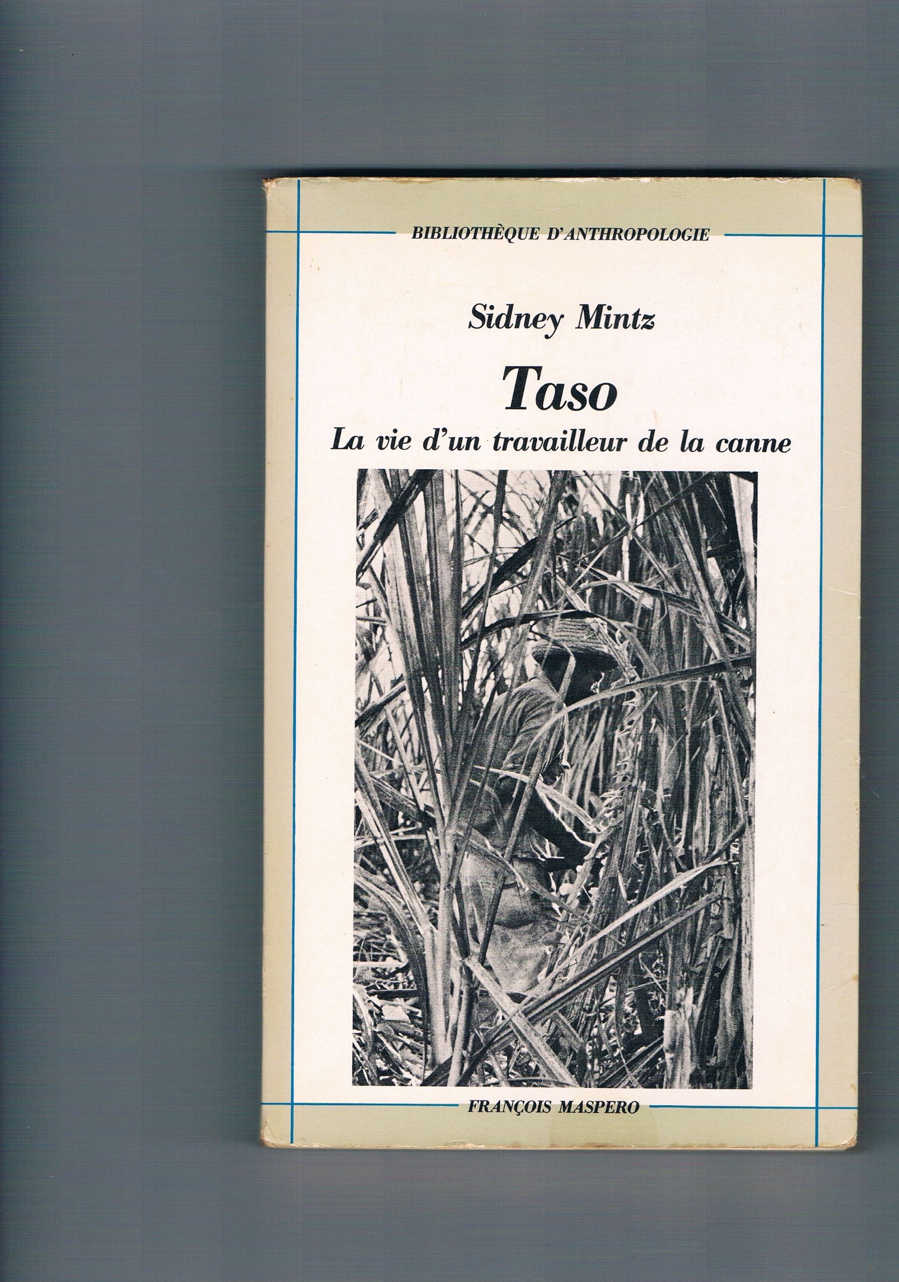Taso : la vie d'un travailleur de la canne (Bibl Anthropol) Books