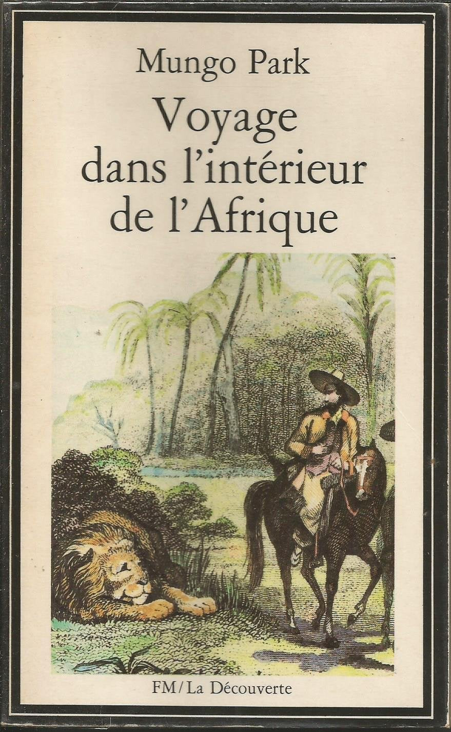Voyage dans l'interieur de l'afrique (Découverte Poche) Books