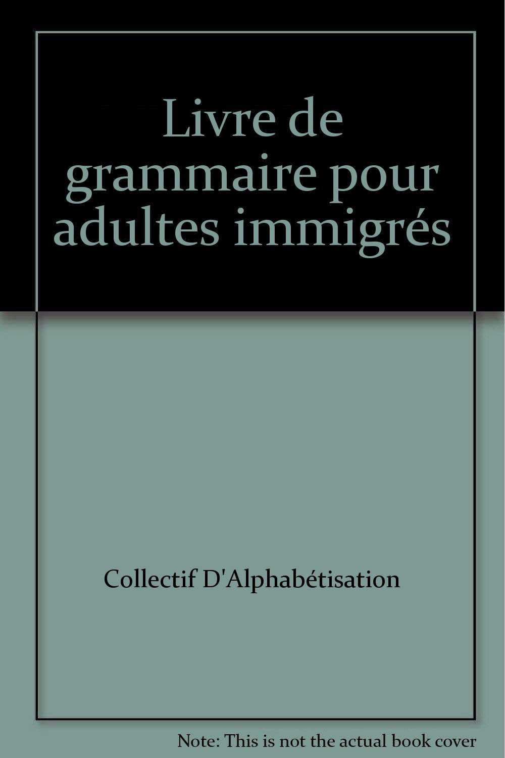 Livre de grammaire pour adultes immigrés book