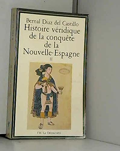 Histoire véridique de la conquête de la Nouvelle-Espagne. Vol. 2 Books