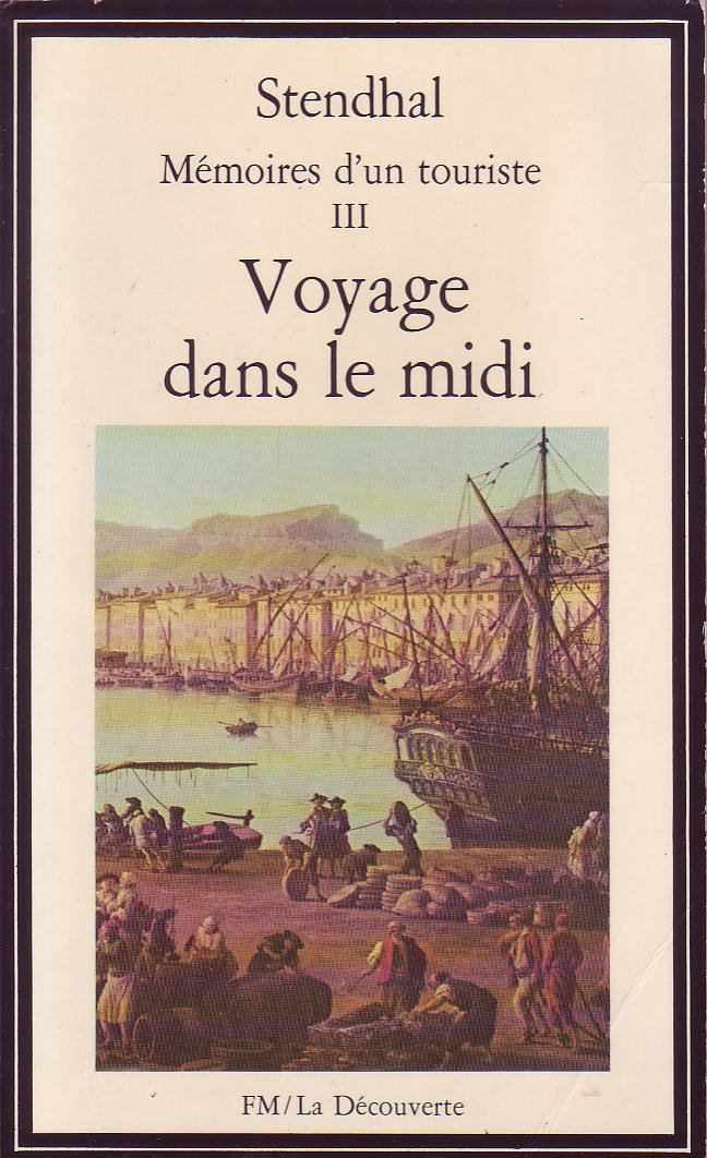 Mémoires d'un touriste. Vol. 3. Voyage dans le midi Books