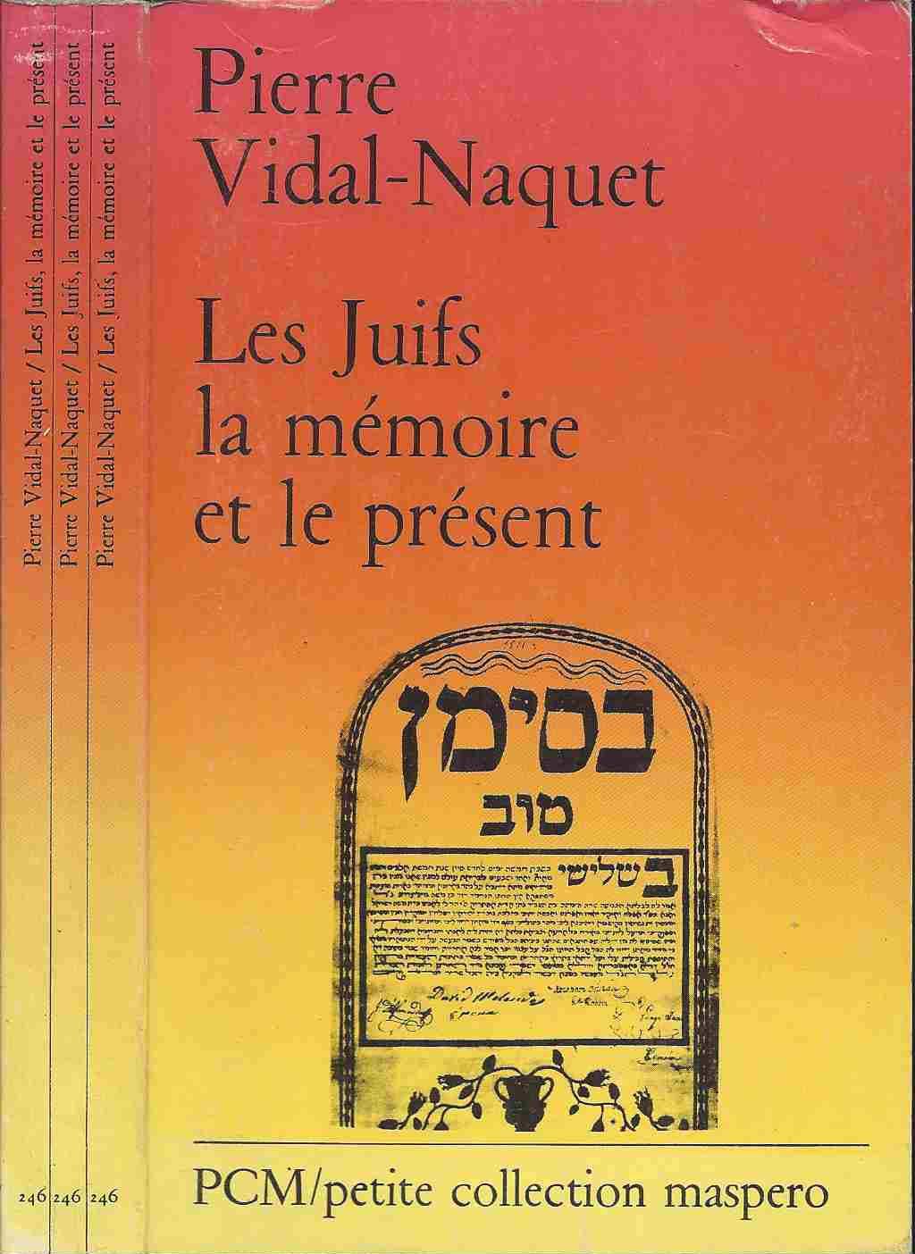 Les Juifs, la mémoire et le présent Books