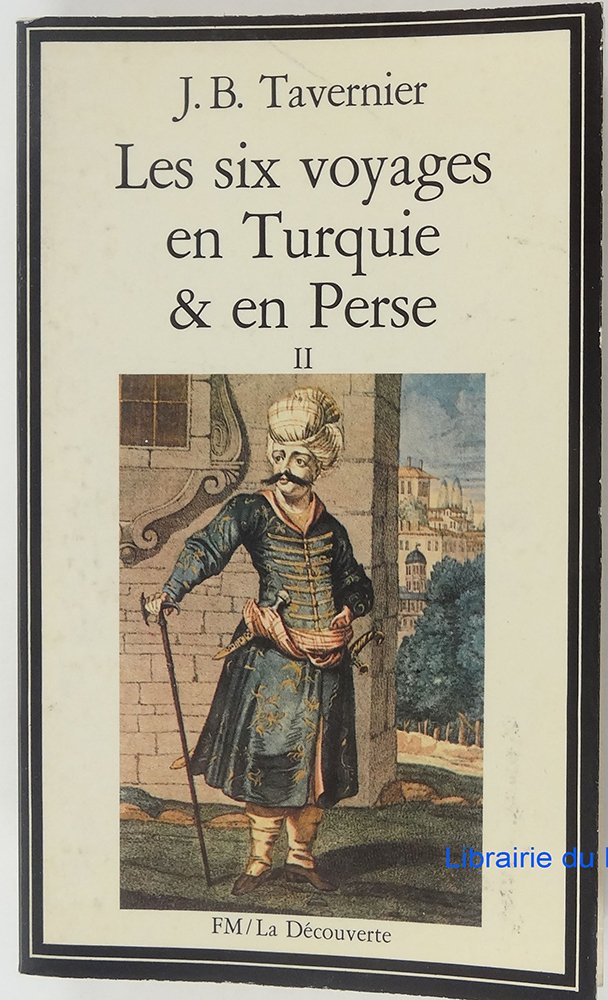 Les six voyages de turquie et de perse / (Découverte Poche) Books