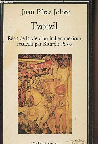 Tzotzil : récit de la vie d'un indien mexicain Books