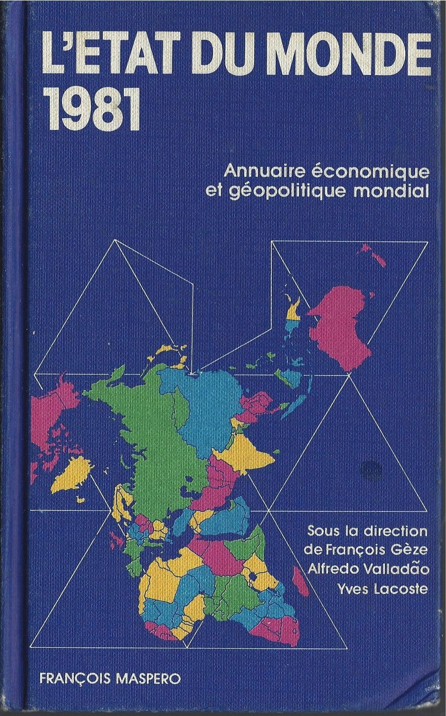 L'Etat du monde 1981 : annuaire économique et géopolitique mondial book