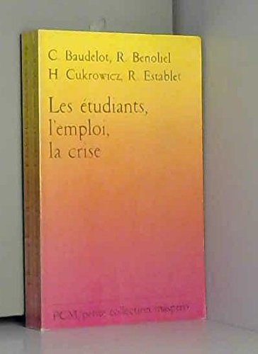 Les Etudiants, l'emploi, la crise Books
