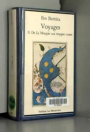 Voyages. Vol. 2. De la Mecque aux steppes russes et à l'Inde Books