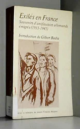 Exilés en France : souvenirs d'antifascistes allemands émigrés, 1933-1945 Books