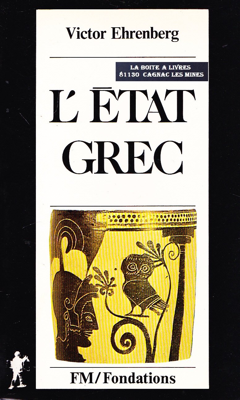 L'Etat grec : la cité, l'état fédéral, la monarchie hellénistique Books