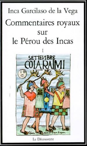 Commentaires Royaux Sur Le Perou Des Incas. Tome 1 Books