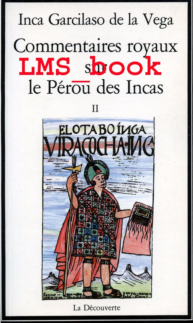Commentaires Royaux Sur Le Perou Des Incas. Tome 2 Books