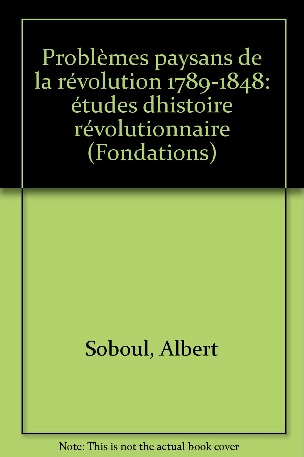 Problèmes paysans de la révolution, 1789-1848 Books