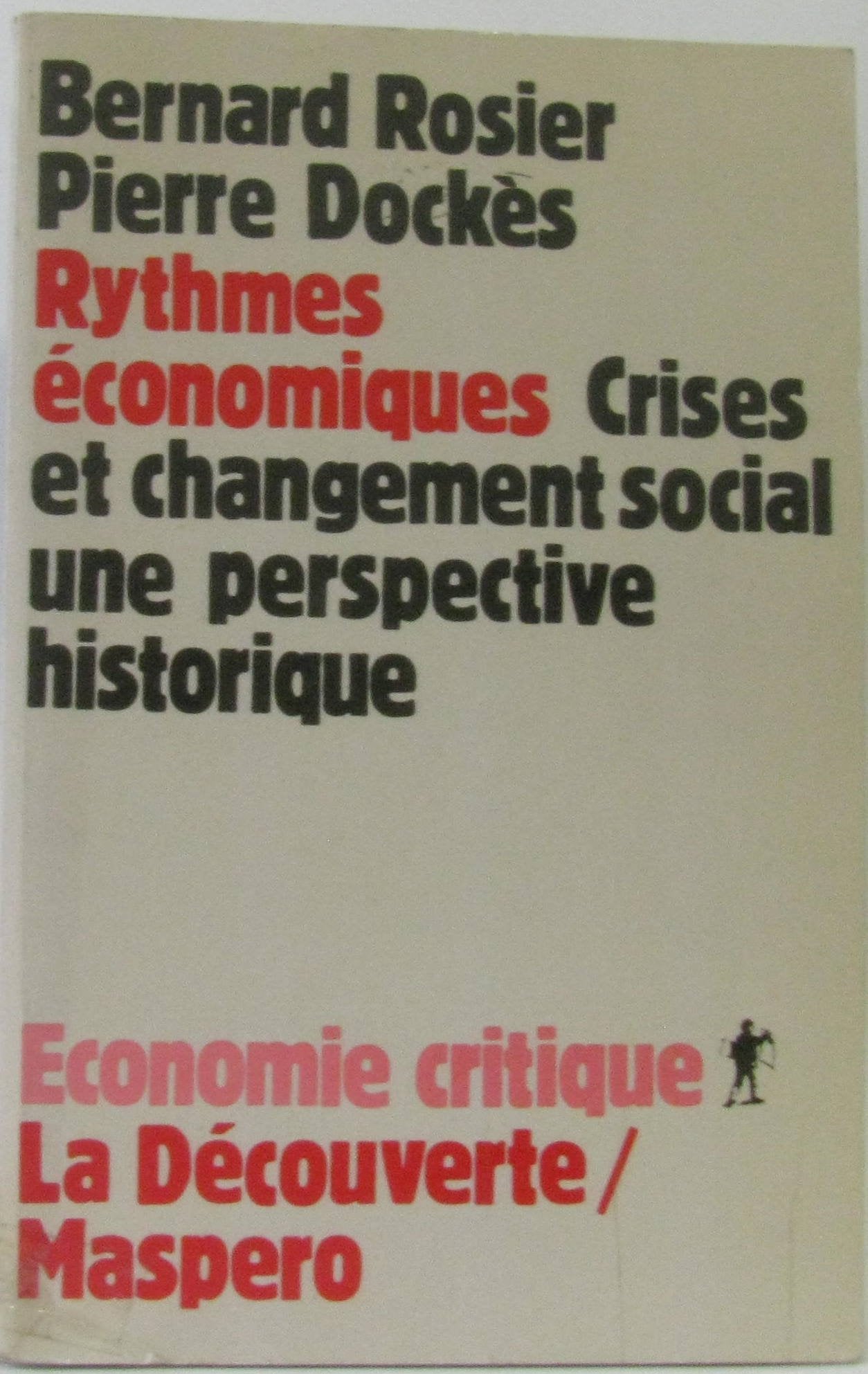 Rythmes économiques : crises et changement social, une perspective historique Books