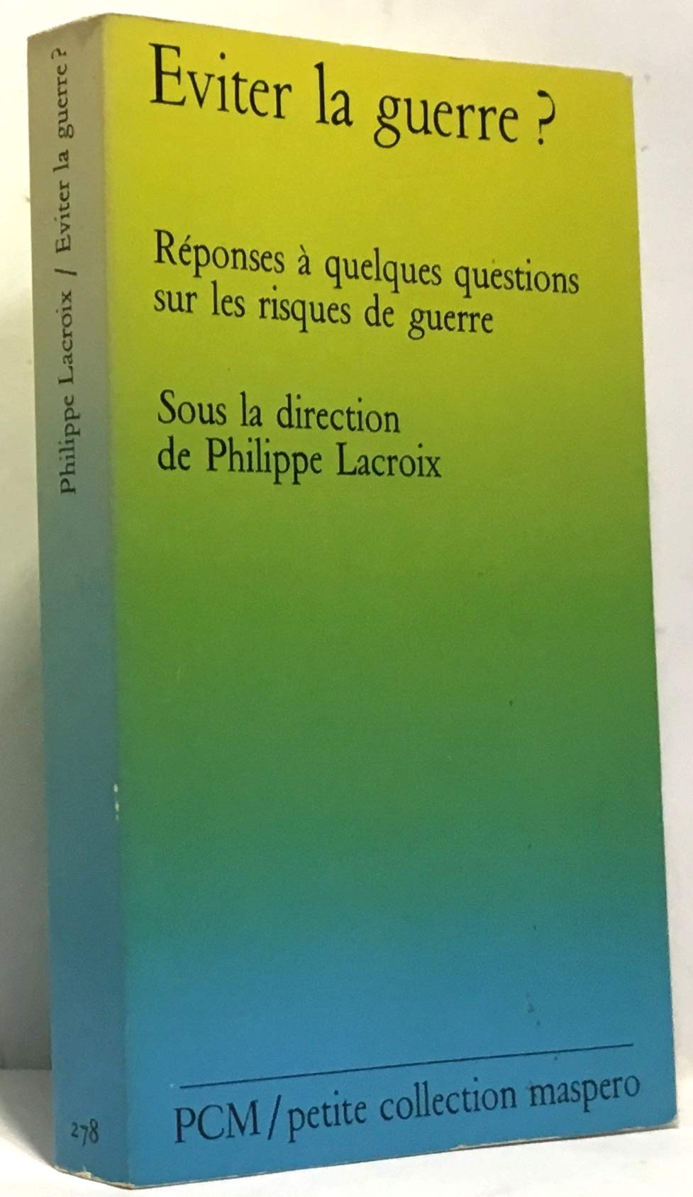Eviter la guerre ? : réponses à quelques questions sur les risques de guerre Books