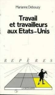 Travail et travailleurs aux Etats-Unis Books