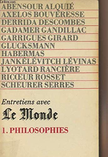 Entretiens avec Le Monde. Vol. 1. Philosophie book