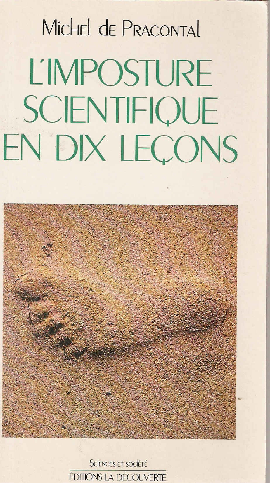 L'imposture scientifique en dix lecons (Scienc et Socie) Books