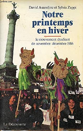 Notre printemps en hiver : le mouvement étudiant de décembre 1986 book