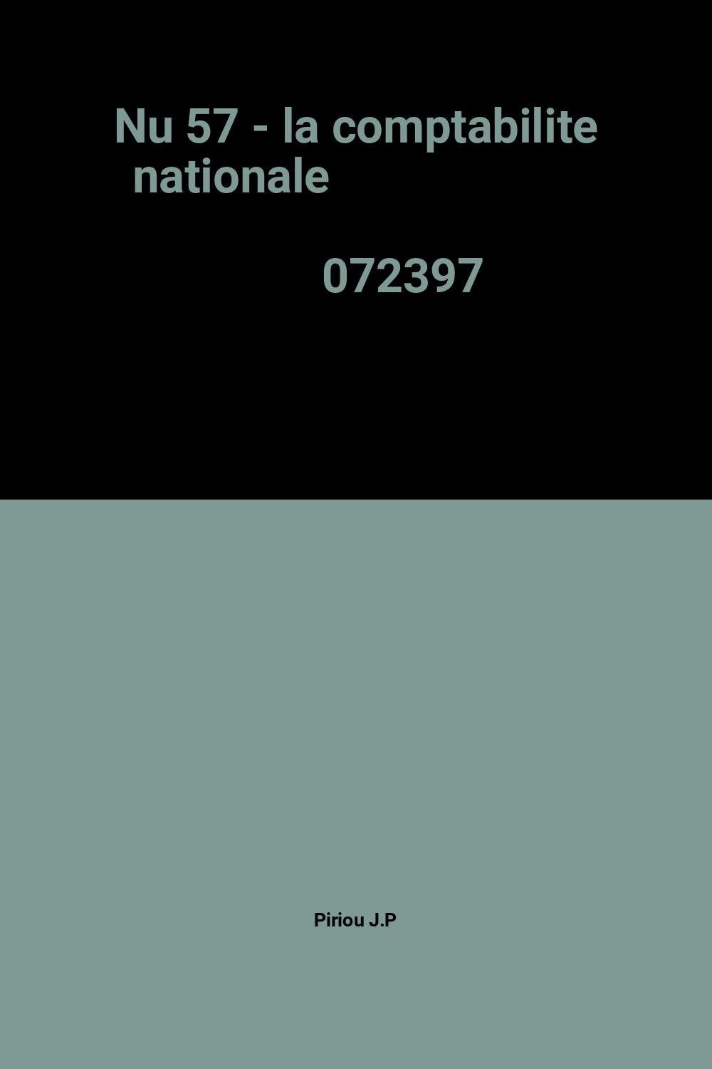 Nu 57 - la comptabilite nationale 072397 (Repères) Books