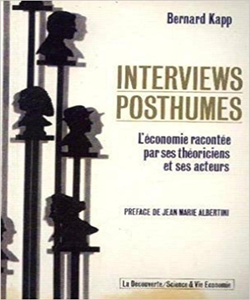 Interviews posthumes : l'économie racontee par ses theoriciens et ses acteurs, de la renaissance a n book