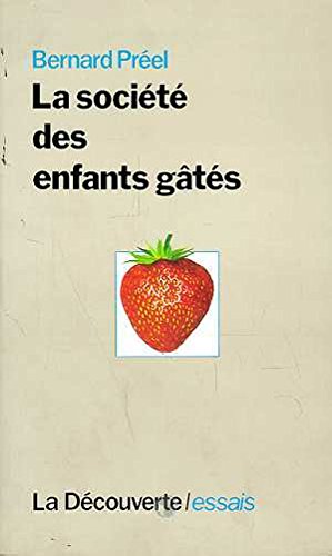 La societe des enfants gates (Cahiers Libres) Books