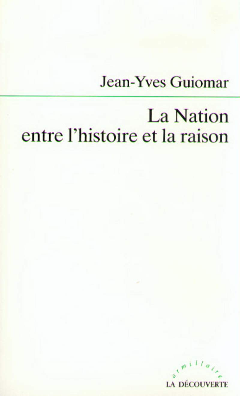 La Nation entre l'histoire et la raison Social Sciences