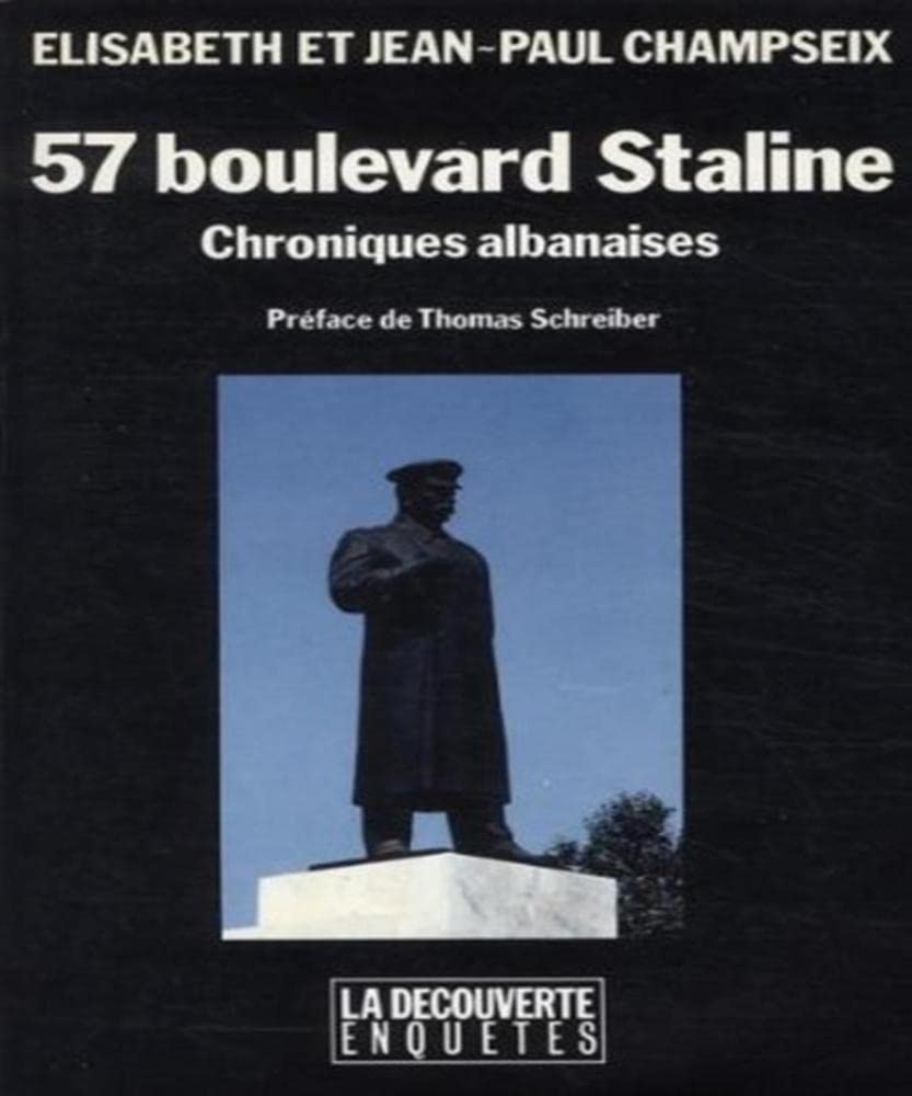 57, boulevard staline : chroniques albanaises (Enquêtes) Books