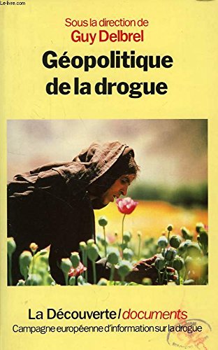 Géopolitique de la drogue (Cahiers Libres) Books