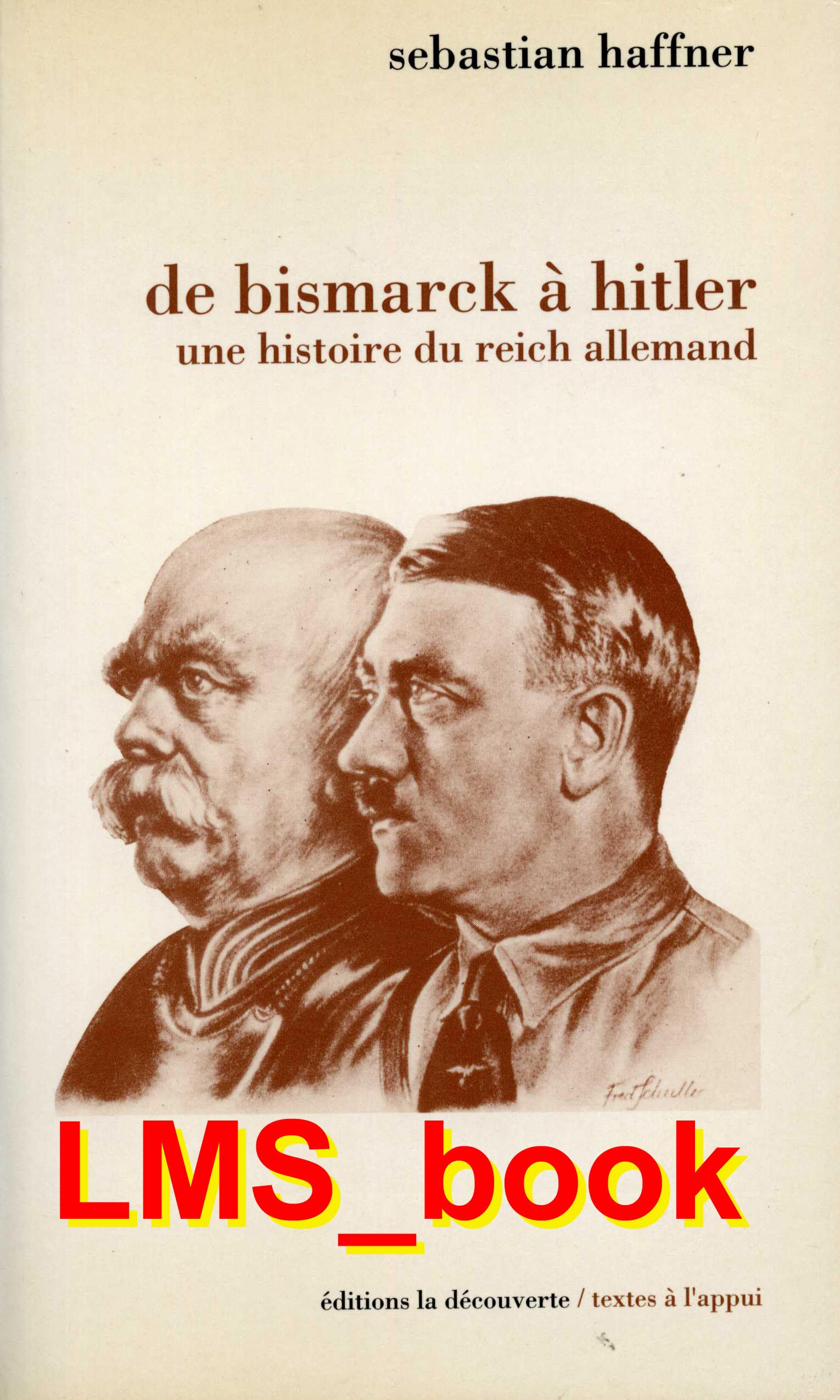 De Bismarck à Hitler: Une histoire du Reich allemand Books