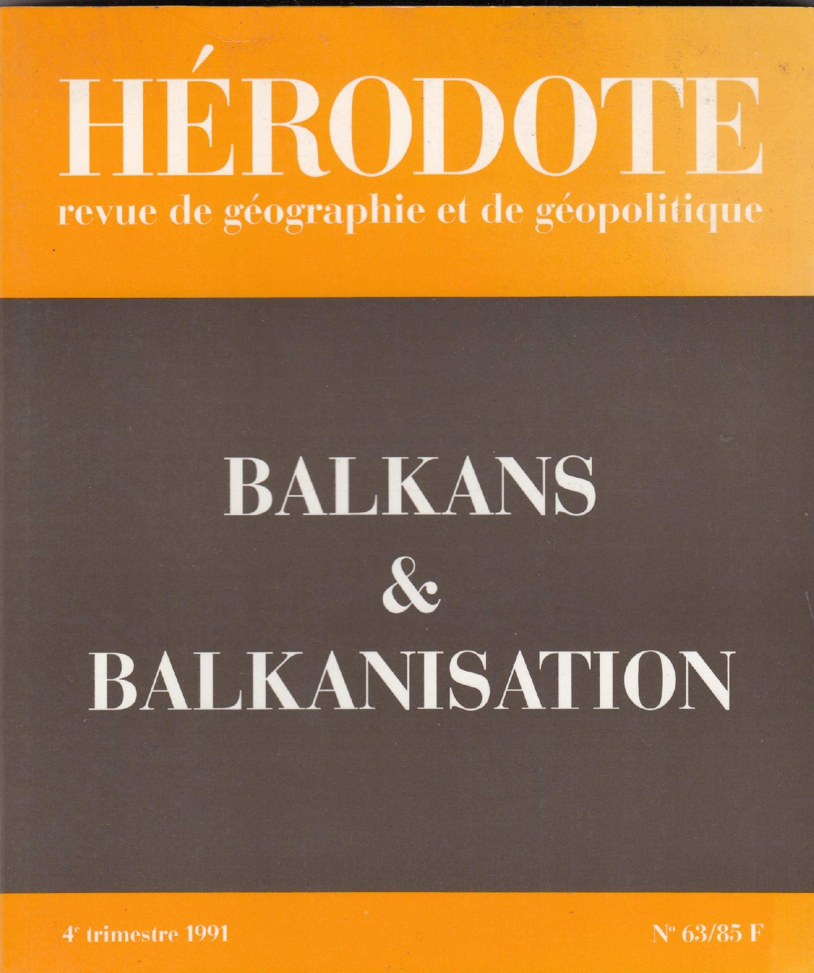 Nu 63 - a l'est, la balkanisation (Revue Hérodote) Books