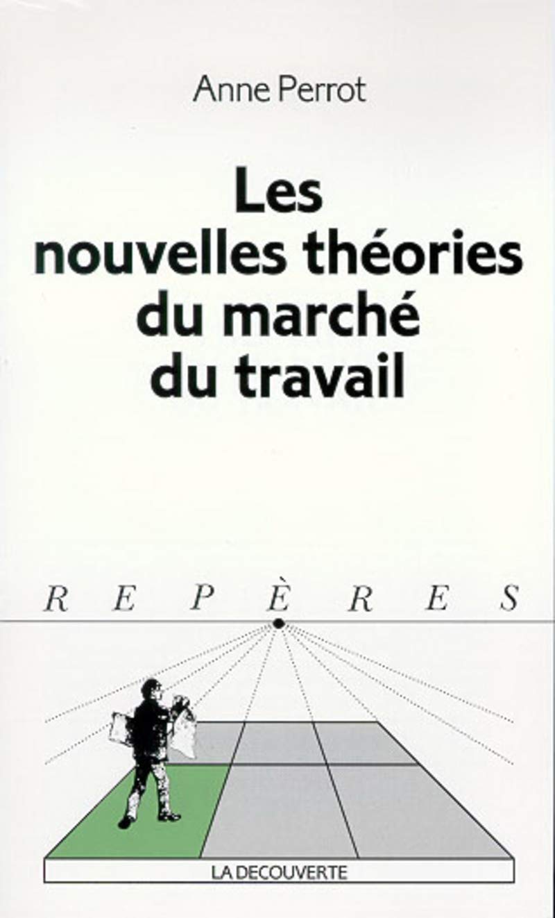 Les nouvelles théories du marché du travail Business, Finance & Career